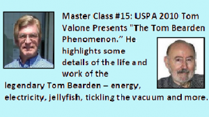 Masterclass #15 Part Two The Tom Bearden Phenomenon with Tom Valone